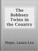 The_Bobbsey_Twins_in_the_country