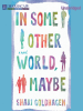 In_Some_Other_World__Maybe