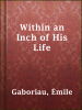 Within_an_Inch_of_His_Life