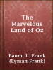 The_marvelous_land_of_Oz