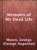 Memoirs_of_My_Dead_Life