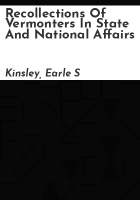 Recollections_of_Vermonters_in_state_and_national_affairs