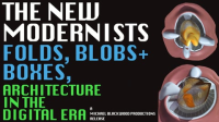 The_new_modernists--_folds__blobs_and_boxes